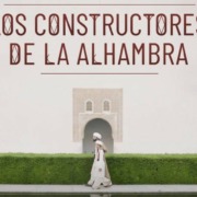 Los_constructores_de_la_Alhambra